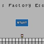 Bob"s Factory Escape