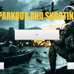 PARKOUR AND SHOOTING v1.8